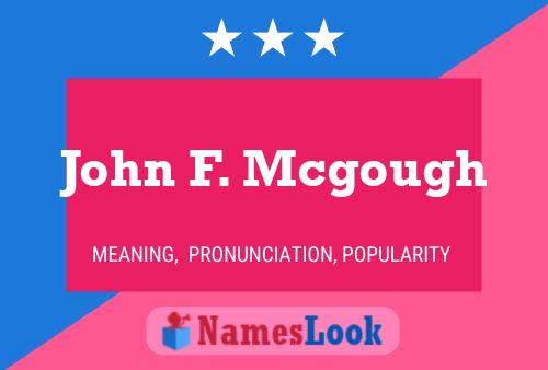 Póster del nombre John F. Mcgough