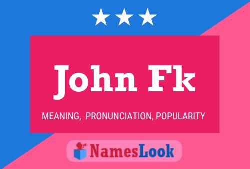 Póster del nombre John Fk