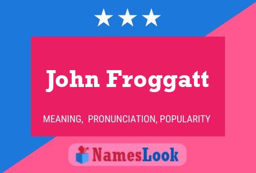 Póster del nombre John Froggatt