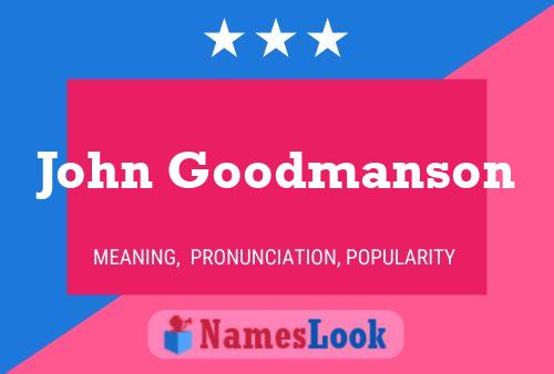 Póster del nombre John Goodmanson