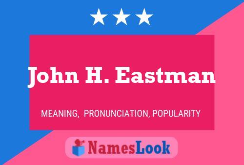 Póster del nombre John H. Eastman