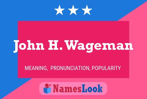 Póster del nombre John H. Wageman