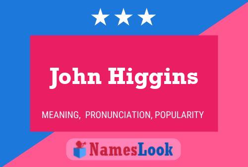 Póster del nombre John Higgins