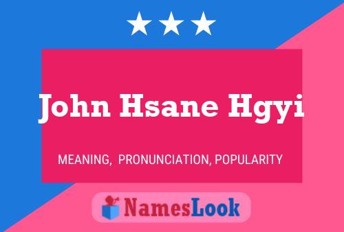 Póster del nombre John Hsane Hgyi