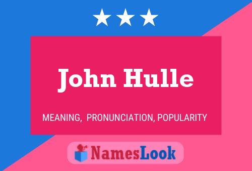 Póster del nombre John Hulle