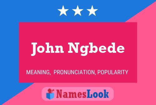 Póster del nombre John Ngbede