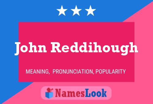 Póster del nombre John Reddihough