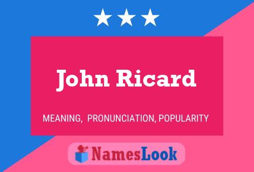 Póster del nombre John Ricard