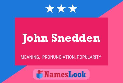 Póster del nombre John Snedden