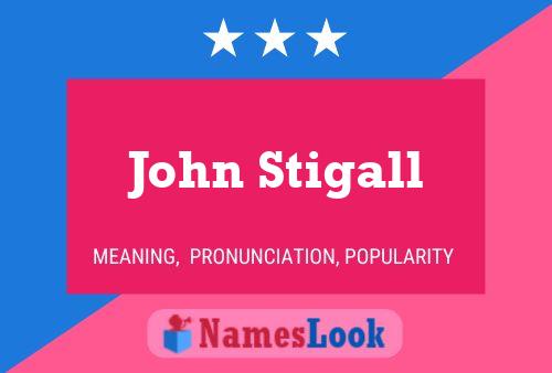 Póster del nombre John Stigall