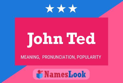 Póster del nombre John Ted