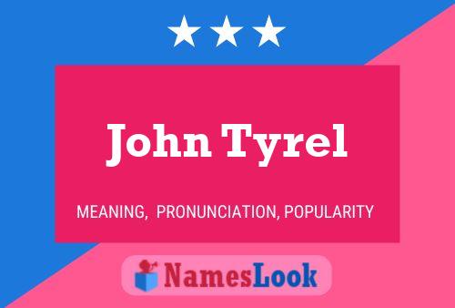 Póster del nombre John Tyrel