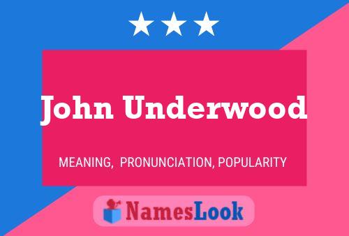 Póster del nombre John Underwood