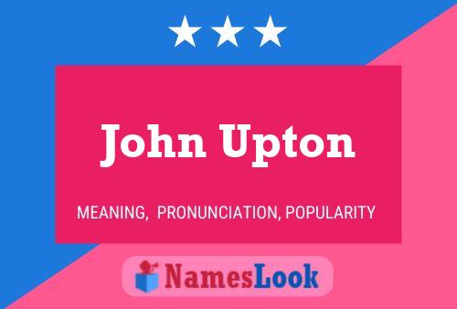 Póster del nombre John Upton