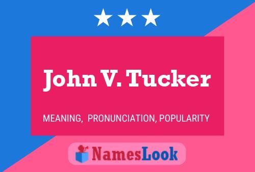 Póster del nombre John V. Tucker