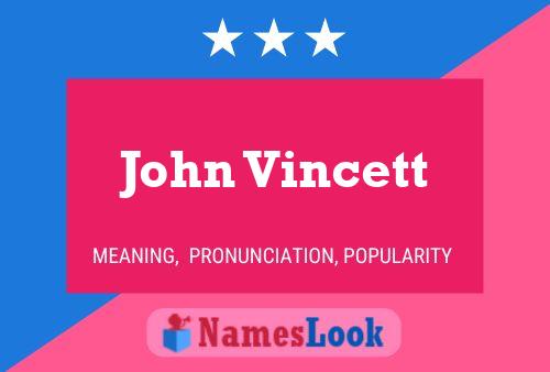 Póster del nombre John Vincett