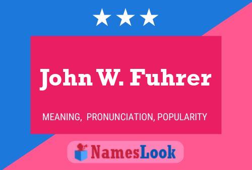 Póster del nombre John W. Fuhrer