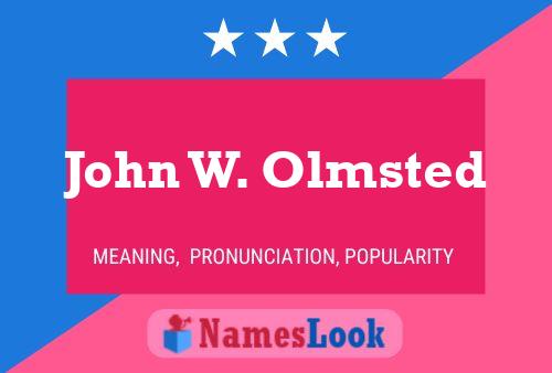 Póster del nombre John W. Olmsted