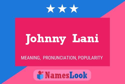 Póster del nombre Johnny  Lani