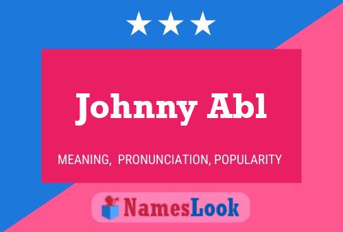 Póster del nombre Johnny Abl