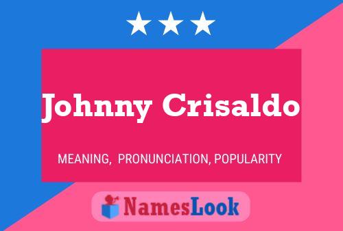 Póster del nombre Johnny Crisaldo