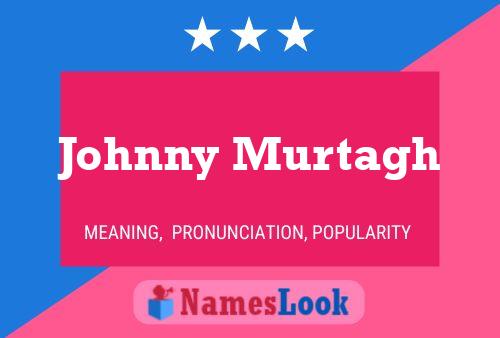 Póster del nombre Johnny Murtagh