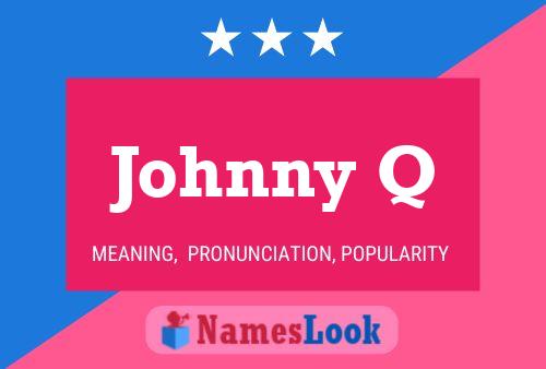 Póster del nombre Johnny Q