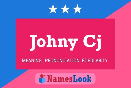 Póster del nombre Johny Cj