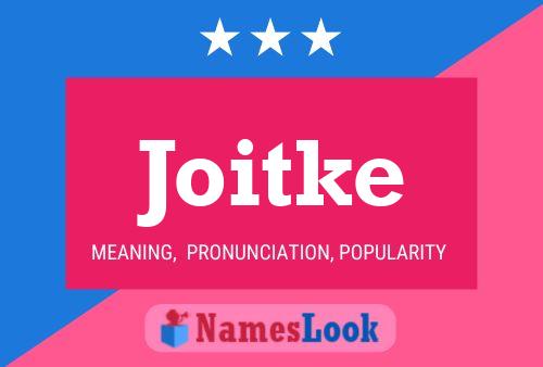 Póster del nombre Joitke