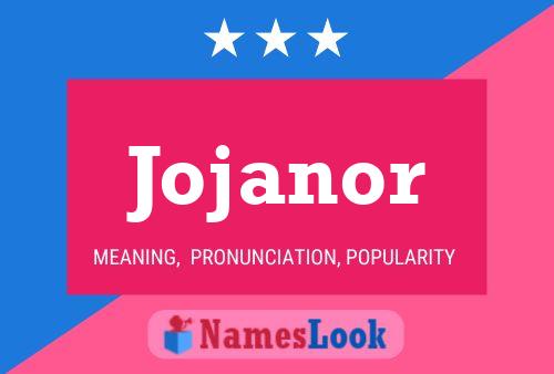 Póster del nombre Jojanor