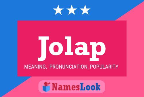 Póster del nombre Jolap