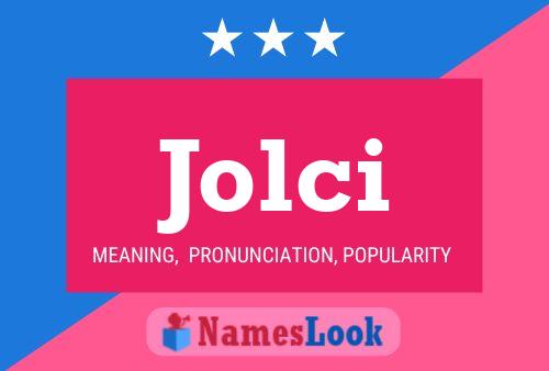 Póster del nombre Jolci