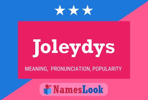 Póster del nombre Joleydys