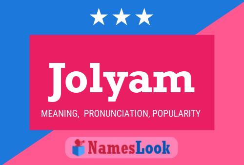 Póster del nombre Jolyam