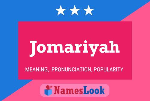 Póster del nombre Jomariyah