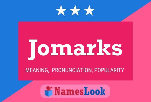 Póster del nombre Jomarks