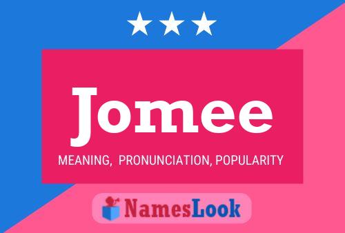 Póster del nombre Jomee