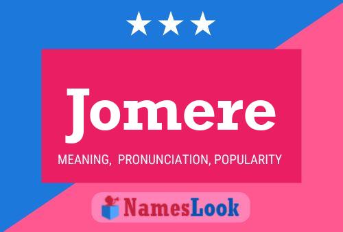 Póster del nombre Jomere