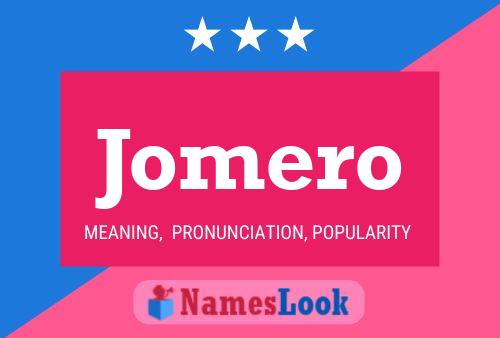 Póster del nombre Jomero