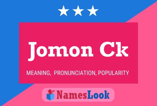 Póster del nombre Jomon Ck