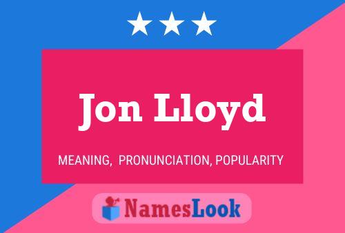 Póster del nombre Jon Lloyd