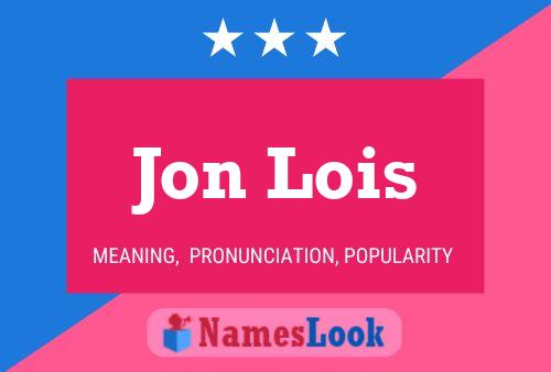 Póster del nombre Jon Lois