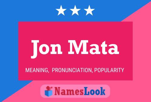 Póster del nombre Jon Mata