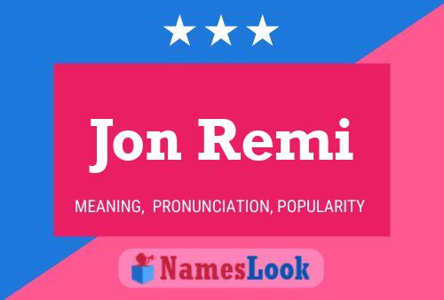 Póster del nombre Jon Remi