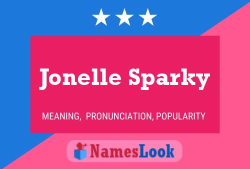 Póster del nombre Jonelle Sparky