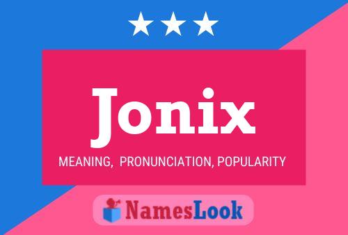 Póster del nombre Jonix