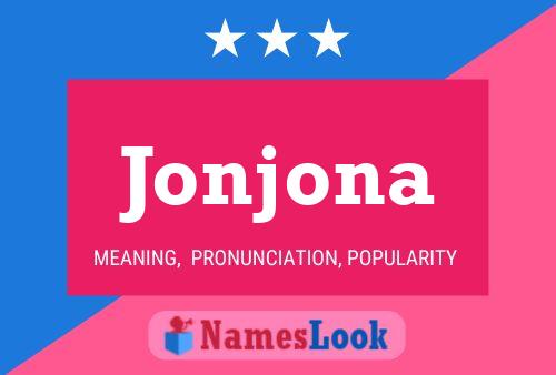 Póster del nombre Jonjona