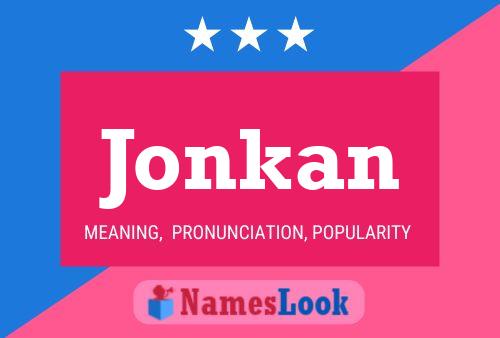 Póster del nombre Jonkan