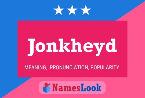 Póster del nombre Jonkheyd