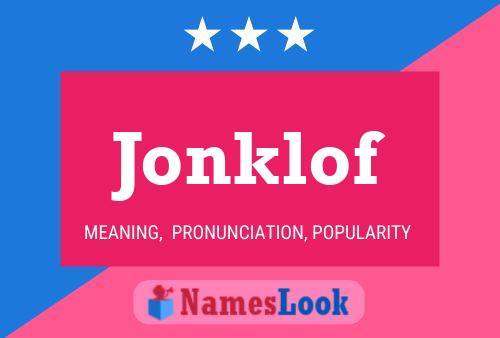 Póster del nombre Jonklof